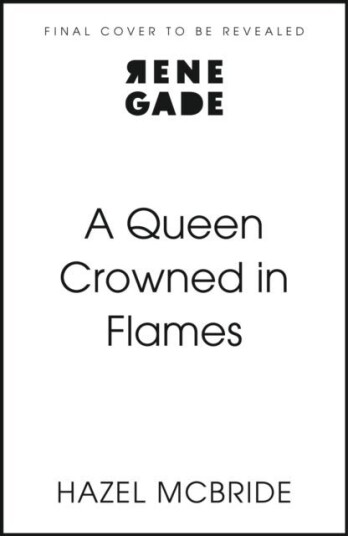 A Queen Crowned in Flames A Queen Crowned in Flames