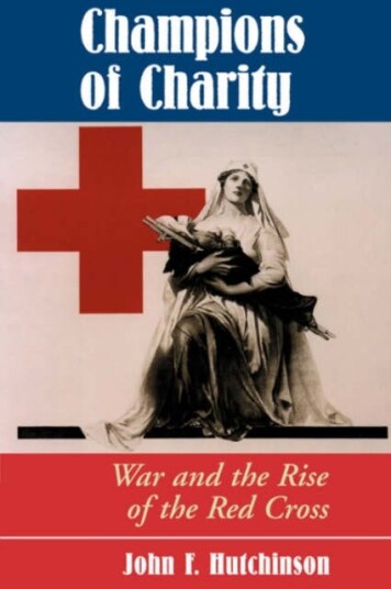 Champions Of Charity  War And The Rise Of The Red Cross