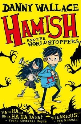 Hamish And The Worldstoppers Av Danny Wallace Hamish And The Worldstoppers Av Danny Wallace