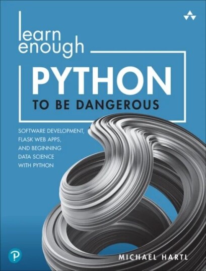 Learn Enough Python To Be Dangerous Av Michael Hartl