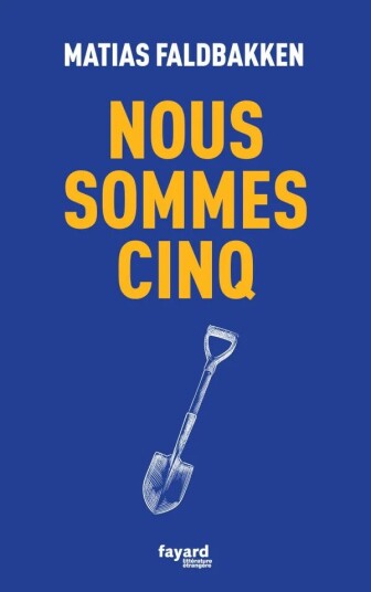 Nous Sommes Cinq Av Matias Faldbakken Nous Sommes Cinq Av Matias Faldbakken