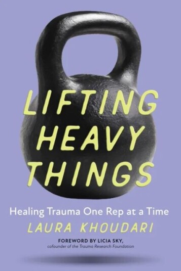 Lifting Heavy Things Av Laura Khoudari Lifting Heavy Things Av Laura Khoudari