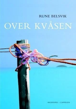 Over Kvåsen Av Rune Belsvik