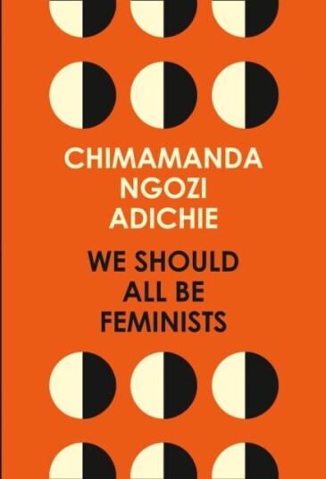 We Should All Be Feminists Av Chimamanda Ngozi Adichie We Should All Be Feminists Av Chimamanda Ngozi Adichie