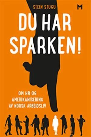 Du Har Sparken! Av Stein Stugu