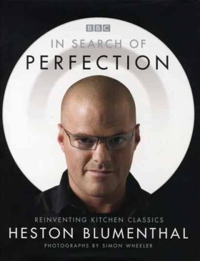 In Search Of Perfection Av Heston Blumenthal