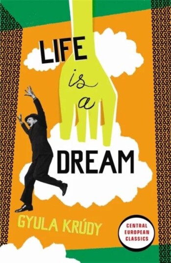 Life Is A Dream Av Gyula Krudy Life Is A Dream Av Gyula Krudy