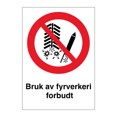 Jo Safetyav fyrverkeri forbudt skilt Forbudsskilt med tekst 6308054 Jo Safetyav fyrverkeri forbudt skilt Forbudsskilt med tekst 6308054