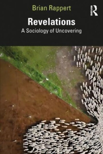 Revelations A Sociology of Uncovering Revelations A Sociology of Uncovering