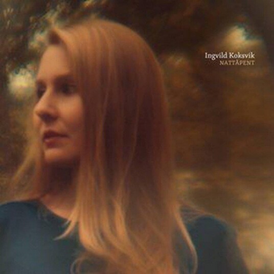 Ingvild Koksvik Nattåpent CD Ingvild Koksvik Nattåpent CD