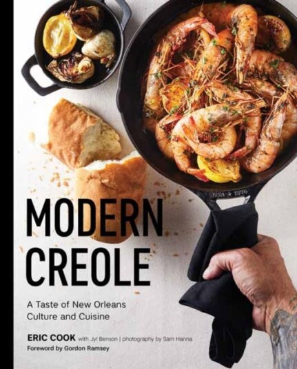 Modern Creole A Taste of New Orleans Culture and Cuisine Modern Creole A Taste of New Orleans Culture and Cuisine