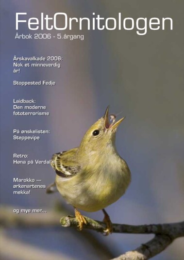 Feltornitolgene Feltornitologen Årbok 2006 Feltornitolgene Feltornitologen Årbok 2006
