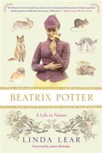 Lear Linda Beatrix Potter: A Life in Nature