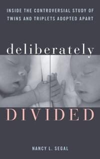 Segal Nancy L. Deliberately Divided