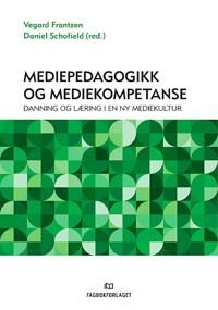 Mediepedagogikk Og Mediekompetanse