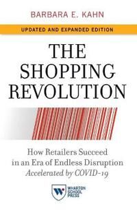 The Shopping Revolution, Updated And Expanded Edition Av Barbara E. Kahn