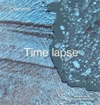 Overview Timelapse Av Benjamin Grant, Timothy Dougherty