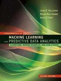 Fundamentals Of Machine Learning For Predictive Data Analytics Av John D. Kelleher