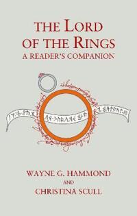 The Lord Of The Rings: A Reader¿s Companion Av Wayne G. Hammond, Christina Scull