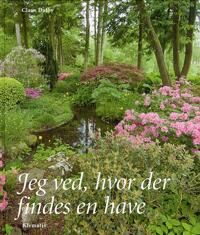 Dalby Claus Jeg ved hvor der findes en have