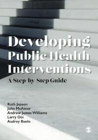 Developing Public Health Interventions Av Ruth Jepson, John Mcateer, Andrew James Williams, Larry Doi, Audrey Buelo