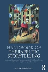 Handbook Of Therapeutic Storytelling Av Stefan (Leader Institute Of Hypno-Systemic Consultation (Hypno-Systemische Beratung) Kaiserslautern Germany) H