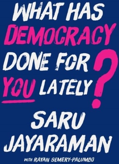 What Has Democracy Done for You Lately? What Has Democracy Done for You Lately?