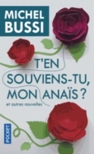T'en souviens tu mon Anais ?
