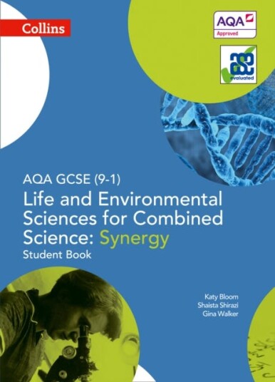 Aqa Gcse Life And Environmental Sciences For Combined Science: Synergy 9-1 Student Book Av Gina Walker, Katy Bloom, Shaista Shirazi