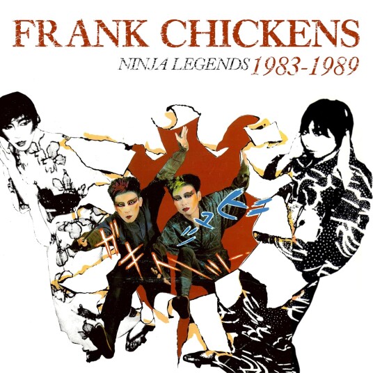 Frank Chickens Ninja Legends 19831989 CD