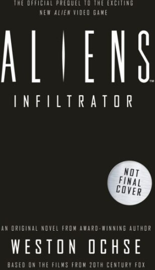 Aliens: Infiltrator Av Weston Ochse