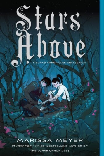Stars Above: A Lunar Chronicles Collection Av Marissa Meyer