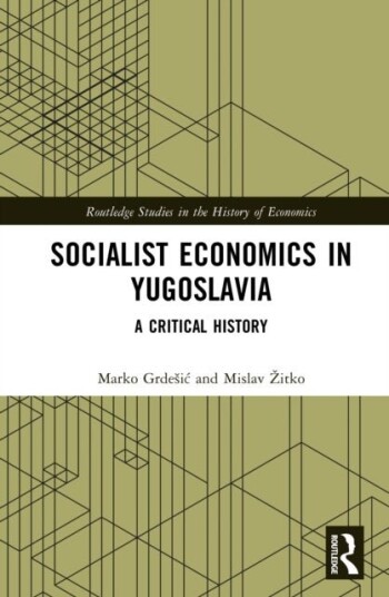 Socialist Economics in Yugoslavia Socialist Economics in Yugoslavia