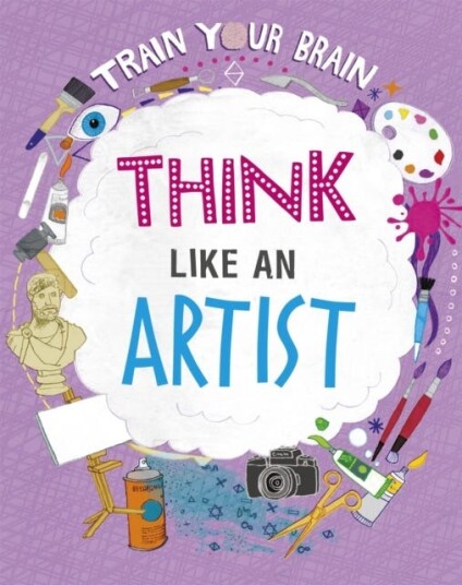 Train Your Brain: Think Like An Artist Av Alex Woolf