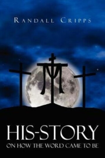 His Story on How the Word Came to Be