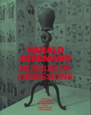 Harald Szeemann - Museum Of Obsessions Av Glenn Phillips, Philipp Kaiser, Doris Chon, Pietro Rigolo