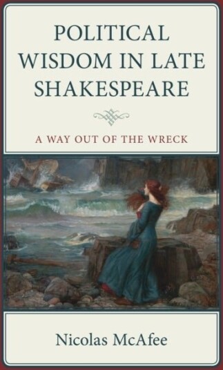 Political Wisdom in Late Shakespeare