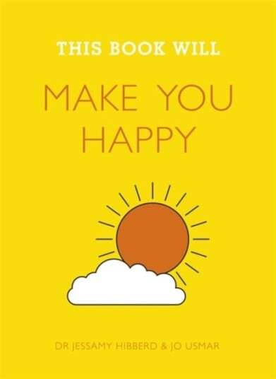 This Book Will Make You Happy Av Jessamy Hibberd, Jo Usmar