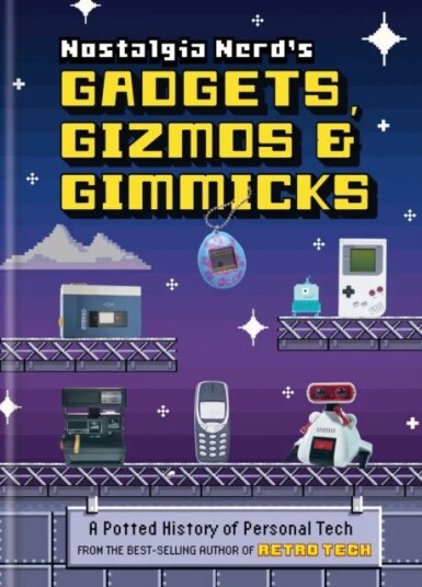 Nostalgia Nerd'S Gadgets, Gizmos & Gimmicks Av Peter Leigh