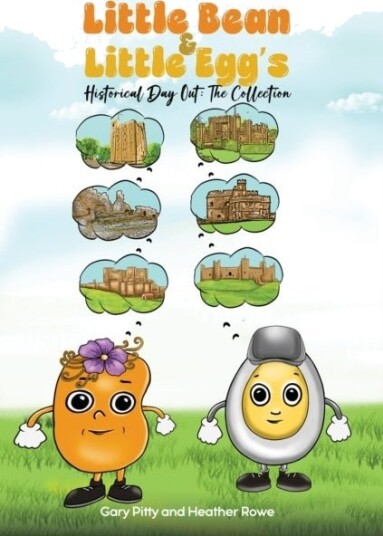 Little Bean and Little Egg's Historical Day Out: The Collection Little Bean and Little Egg's Historical Day Out: The Collection