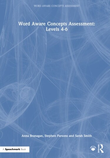 Word Aware Concepts Assessment: Levels 4 6 Word Aware Concepts Assessment: Levels 4 6