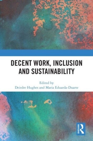 Decent Work Inclusion and Sustainability