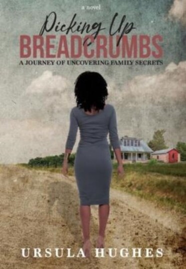 Picking Up Breadcrumbs A Journey of Uncovering Family Secrets Picking Up Breadcrumbs A Journey of Uncovering Family Secrets
