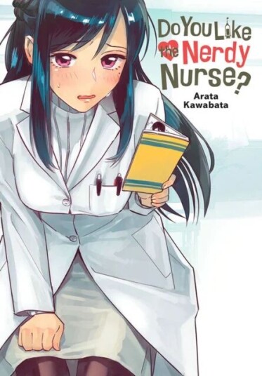 Do You Like the Nerdy Nurse? av Arata Kawabata