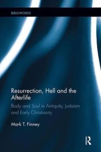 Resurrection, Hell And The Afterlife Av Mark Finney