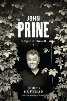 John Prine Av Eddie Huffman John Prine Av Eddie Huffman