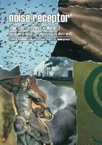 Noise Receptor Journal: Volume 2 Noise Receptor Journal: Volume 2