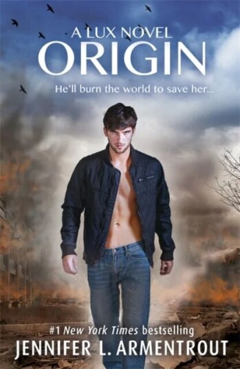 Origin (Lux - Book Four) Av Jennifer L. Armentrout Origin (Lux - Book Four) Av Jennifer L. Armentrout