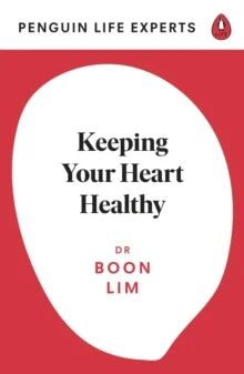 Keeping Your Heart Healthy Av Boon Lim