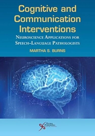 Cognitive And Communication Interventions Av Martha S. Burns